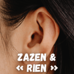 Mondo - questions à un maître zen quel est le rapport entre zazen et le rien